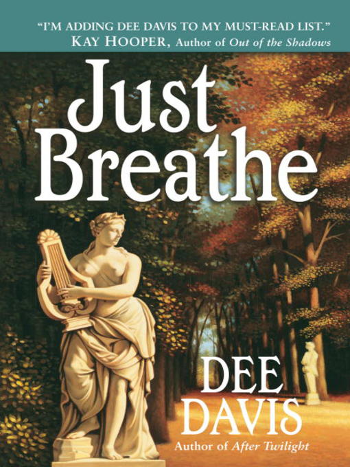 Title details for Just Breathe by Dee Davis - Available